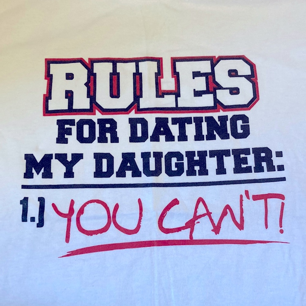 Rules for Dating my Daughter t-shirt